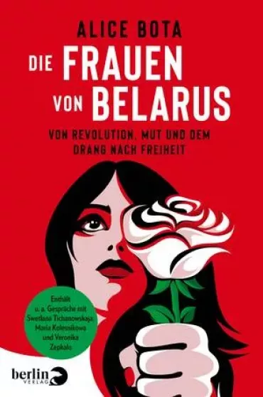 Alice Bota und Die Frauen von Belarus