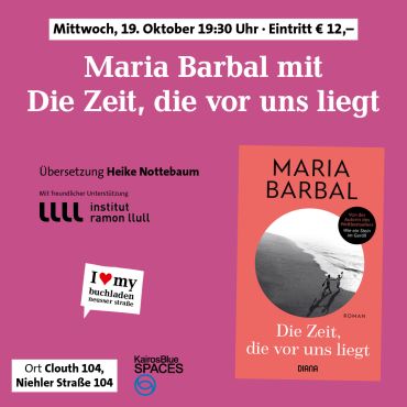Maria Barbal mit Die Zeit, die vor uns liegt
