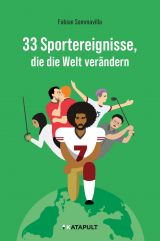 33 Sportereignisse, die die Welt verändern