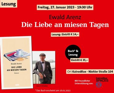 Ewald Arenz: Die Liebe an miesen Tagen