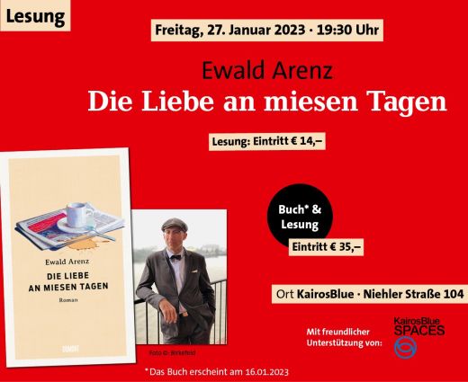 Ewald Arenz: Die Liebe an miesen Tagen