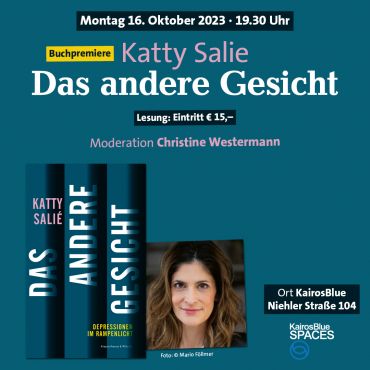 Buchpremiere mit Katty Salié und Das andere Gesicht. Depressionen im Rampenlicht