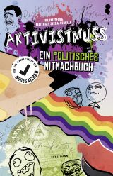 Aktivistmuss. Ein politisches Mitmachbuch