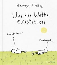 Um die Wette existieren