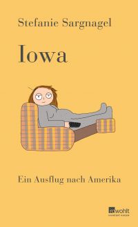 Iowa. Ein Ausflug nach Amerika