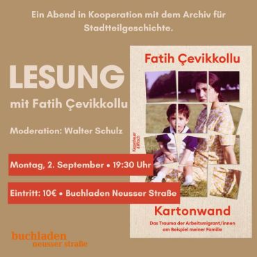 Das Trauma der Arbeitsmigrant*innen am Beispiel meiner Familie: Fatih Çevikkollu und sein Buch "Kartonwand"