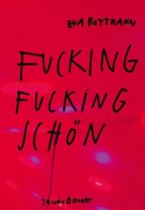 Fucking fucking schön. Das erste Mal