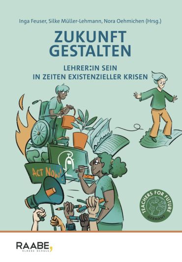 Zukunft gestalten – Lehrer:in sein in Zeiten existenzieller Krisen - ein Diskussionsabend