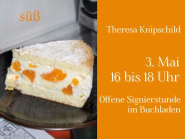 Offene Signierstunde und Gespräch mit Eierlikör-Berlinern: Theresa Knipschild und ihr neues Buch "Süß"