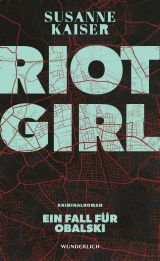 Riot Girl. Ein Fall für Obalski