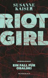 Riot Girl. Ein Fall für Obalski