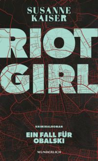 Riot Girl. Ein Fall für Obalski