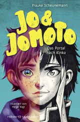 Jo & Jomoto – Das Portal nach Kinko. Die Jo & Jomoto-Serie, Band 1