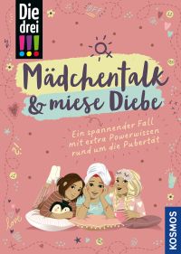 Die drei !!! Mädchentalk & miese Diebe