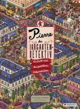 Pierre, der Irrgarten-Detektiv / Ein Suchbilderbuch zum Knobeln ab 6 Jahren