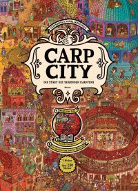 Carp City. Die Stadt des tanzenden Karpfens