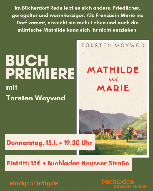 Buchpremiere mit Torsten Woywod mit »Mathilde und Marie«
