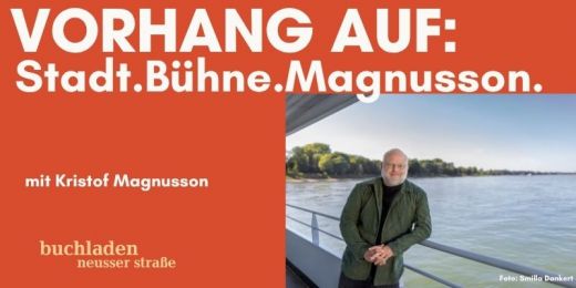 Vorhang auf: Stadt.Bühne.Magnusson.
