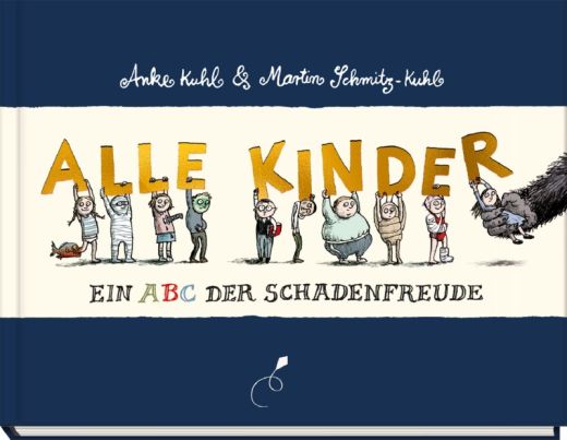 Alle Kinder. Ein Abc der Schadenfreude - Limitierte Sonderausgabe